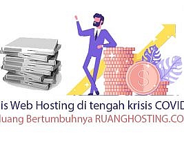 Peluang bertumbuhnya bisnis web hosting di tengah krisis COVID-19